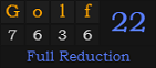 "Golf" = 22 (Full Reduction)