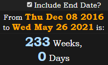 233 Weeks, 0 Days
