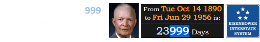 Eisenhower was 23,999 days old when he created the U.S. Interstate system: