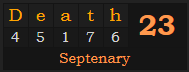 "Death" = 23 (Septenary)