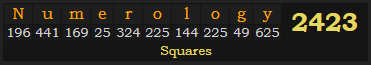 "Numerology" = 2423 (Squares)