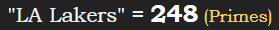 "LA Lakers" = 248 (Primes)