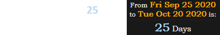 Kamala was 25 days before her birthday: