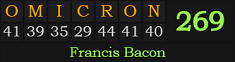 "OMICRON" = 269 (Francis Bacon)