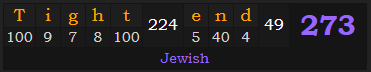 "Tight end" = 273 (Jewish)
