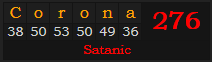 "Corona" = 276 (Satanic)