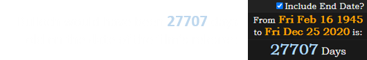 Bulloch would have been 27707 days old on the date of the film’s release: