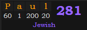 "Paul" = 281 (Jewish)