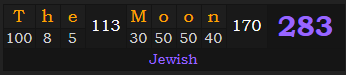 "The Moon" = 283 (Jewish)
