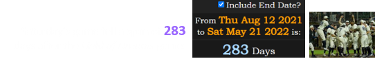 Saturday’s game fell a span of 283 days after the Field of Dreams game: