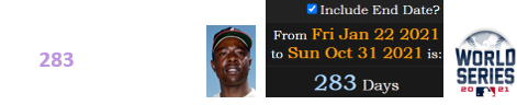 Game 5 was a span of 283 days after the death of Hank Aaron: