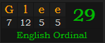 "Glee" = 29 (English Ordinal)