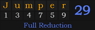"Jumper" = 29 (Full Reduction)