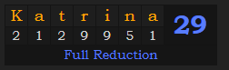 "Katrina" = 29 (Full Reduction)