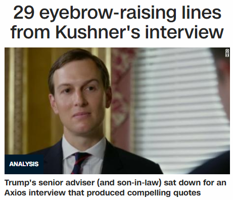 29 eyebrow-raising lines from Kushner's interview