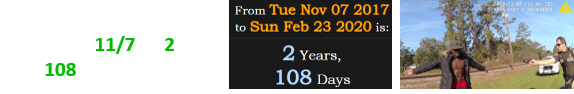 Ahmaud’s encounter with the police on 11/7 fell 2 years, 108 days before he died: