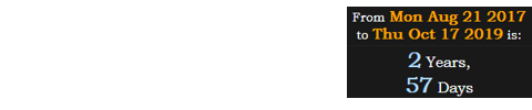 Cummings’ death was 2 years, 57 days after the first Great American Total Solar Eclipse: