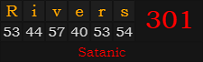 "Rivers" = 301 (Satanic)