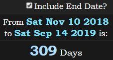 309 Days