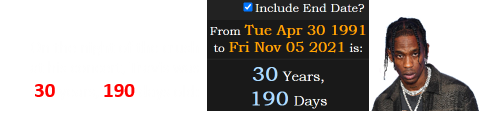 On the night of the crush at his concert, Travis was 30 years, 190 days old: