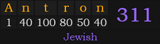 "Antron" = 311 (Jewish)