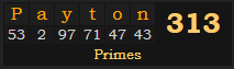 "Payton" = 313 (Primes)