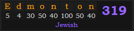 "Edmonton" = 319 (Jewish)