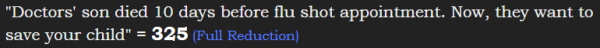 "Doctors' son died 10 days before flu shot appointment. Now, they want to save your child" = 325 (Full Reduction)