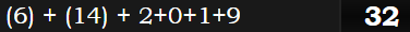 (6) + (14) + 2+0+1+9 = 32