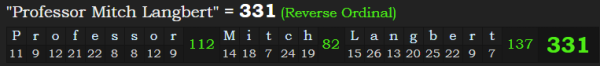 "Professor Mitch Langbert" = 331 (Reverse Ordinal)