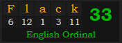 "Flack" = 33 (English Ordinal)