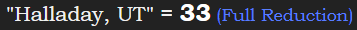 "Halladay, UT" = 33 (Full Reduction)