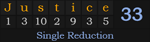 "Justice" = 33 (Single Reduction)