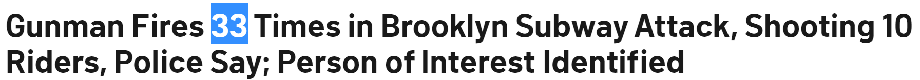 Gunman Fires 33 Times in Brooklyn Subway Attack, Shooting 10 Riders, Police Say; Person of Interest Identified