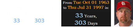 McGwire was traded to the Cardinals at the age of 33 years, 303 days: