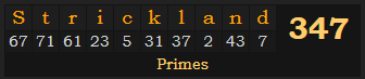 "Strickland" = 347 (Primes)