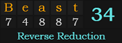 "Beast" = 34 (Reverse Reduction)