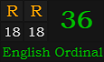 "RR" = 36 (English Ordinal)