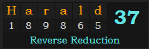 "Harald" = 37 (Reverse Reduction)