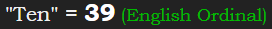 "Ten" = 39 (English Ordinal)