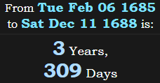 3 Years, 309 Days