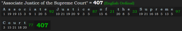 "Associate Justice of the Supreme Court" = 407 (English Ordinal)