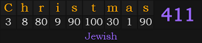 "Christmas" = 411 (Jewish)
