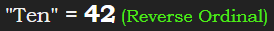 "Ten" = 42 (Reverse Ordinal)