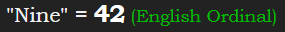 "Nine" = 42 (English Ordinal)