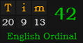 "Tim" = 42 (English Ordinal)