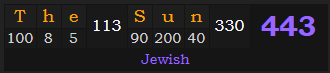 "The Sun" = 443 (Jewish)