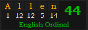 "Allen" = 44 (English Ordinal)