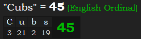 "Cubs" = 45 (English Ordinal)