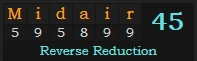 "Midair" = 45 (Reverse Reduction)